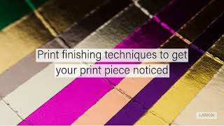 Print Finishing Techniques to Get Noticed