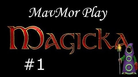 Magicka-Episode 1: VLAD IS NOT A VAMPIRE