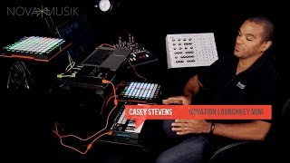 Nova Musik - Novation Launchkey Mini with Casey Stevens