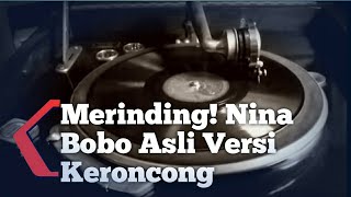 Bikin Merinding, Lagu Nina Bobo Versi Keroncong Asli!