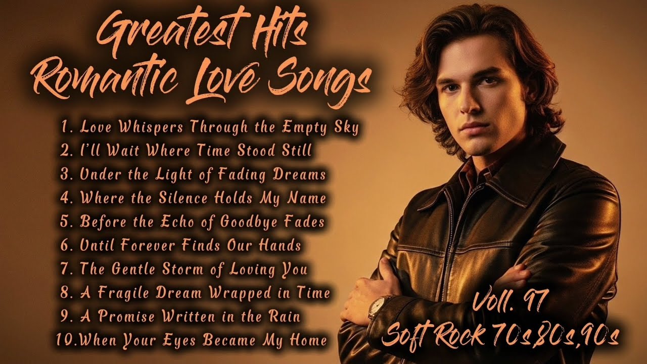 Greatest Hits Romantic Love Songs | SoftRock70s80s90s | Love Whispers Through the Empty Sky | Vol.97