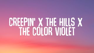 The Hills X Creepin' X The Color Violet (Lyrics) (TikTok mashup) Darkvidez