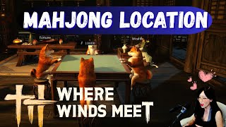 EARLY LOCATION OF MAHJONG - WHERE WINDS MEET screenshot 3
