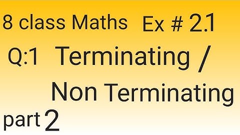 Terminating and Non Terminating Fractions|8th class Maths unit 2 ex no 2.1 Q : 1