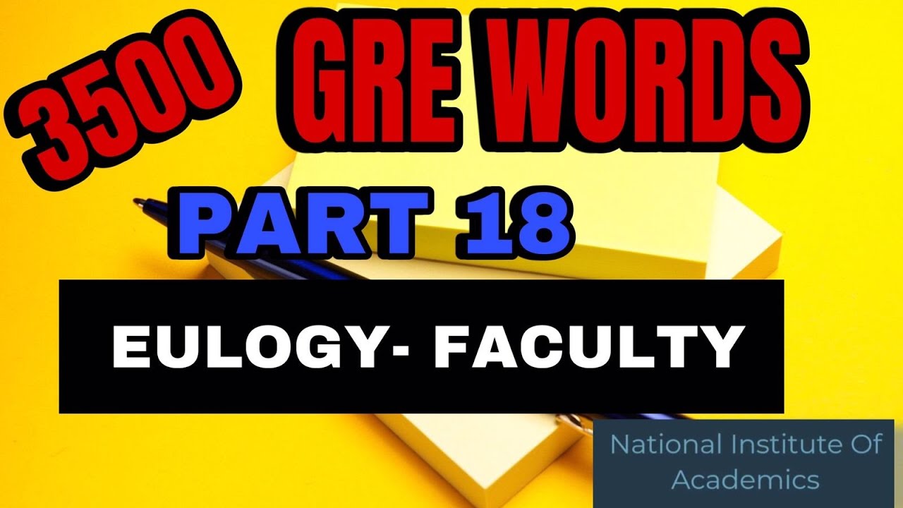 part-18-barron-s-gre-3500-words-with-sentences-eulogy-faculty-youtube