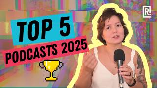 The BEST podcasts of 2025 (in my opinion)