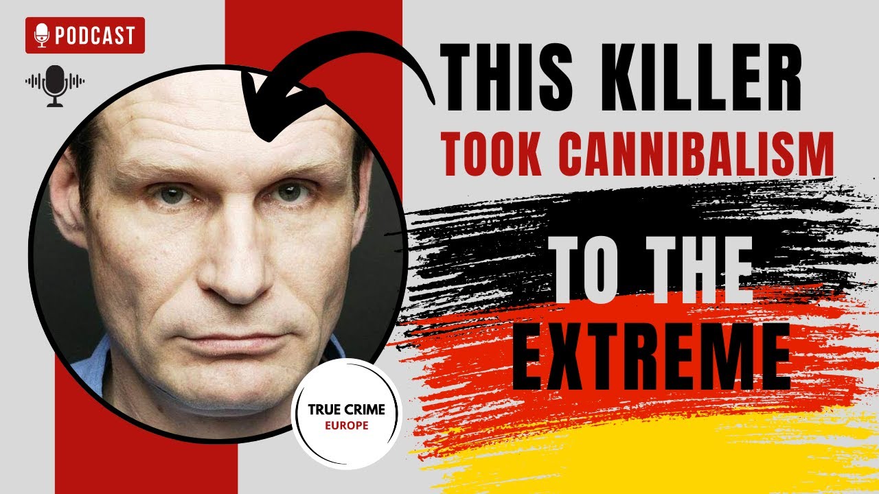 ARMIN MEIWES: The Cannibal of Rotenburg, Germany | True Crime Files, Real Life Horror, Crime Podcast