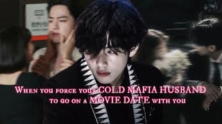 Details 2/2Forcing your cold mafia husband for a movie date(Taehyung Oneshot) #bts #pov #taehyungff  Guide
