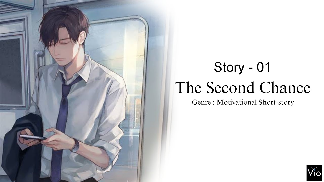 The Second Chance - A Motivational Short-story