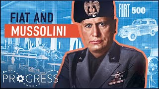 FIAT AND MUSSOLINI: THE RISE AND FALL OF ITALY'S FASCIST WAR MACHINE
