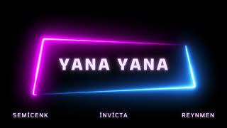 Semicenk Reynmen Yana Yana (İnvicta Remix)