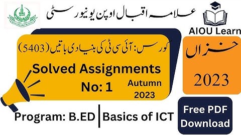 AIOU Code 5403 Solved Assignments No. 1 Autumn 2023 | Basic of ICT | B.ED