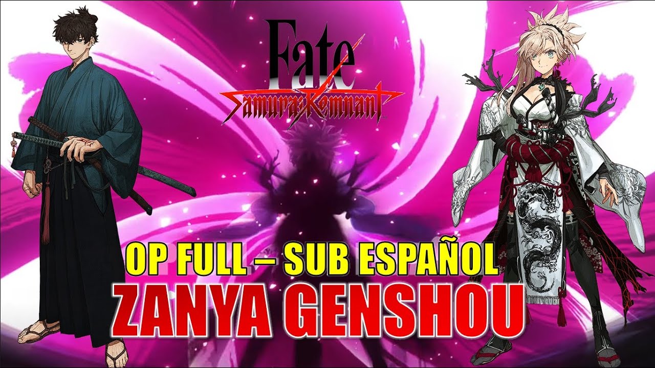 Fate/Samurai Remnant OP FULL - (Sub español)「Zanya Gensou」By