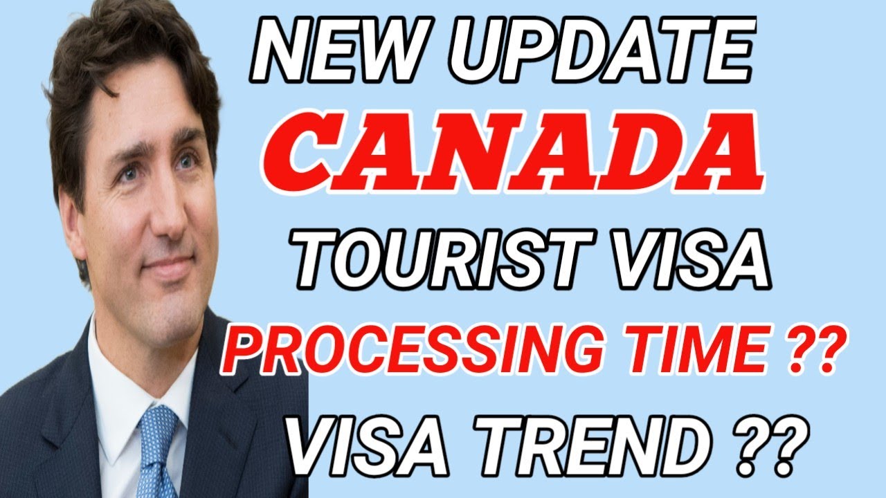 New Update Canada Tourist Visa! Processing Time ?? ! Visa Trend - YouTube