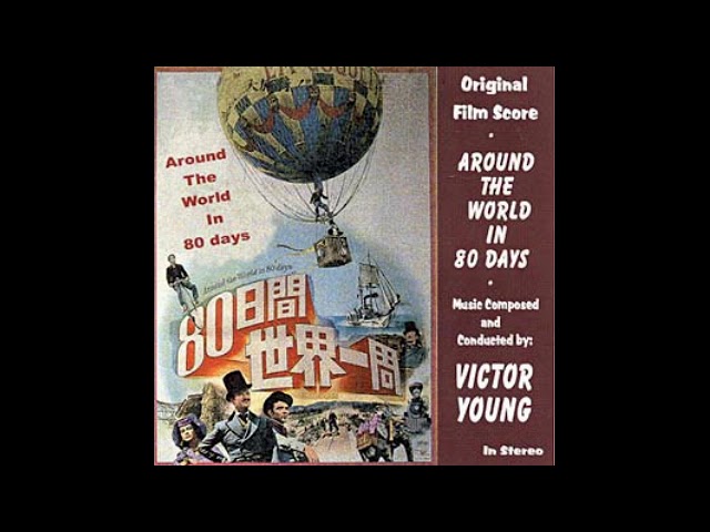 Around The World In 80 Days - Transcontinental Suite (Victor Young