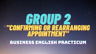 Confirming or Rearranging Appointment - Group 2