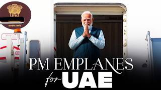 LIVE: PM Modi Emplanes for Abu Dhabi, UAE
