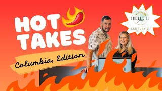 Hot Takes: Columbia, SC Edition