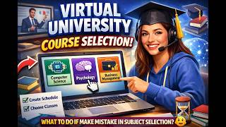 Virtual University Course Selection, Vu course selection 2026, how to change vu course #vu #vulms