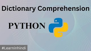 Dictionary Comprehension in Python | Python Dictionary Comprehension Tutorial  | Part 1 Python Tutorial 23 Dictionary Comprehension Explained In One Line Hindi 2025
