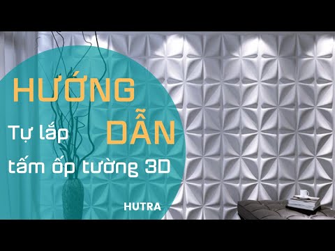 Video Hướng dẫn tự lắp tấm ốp tường 3D - youtube
