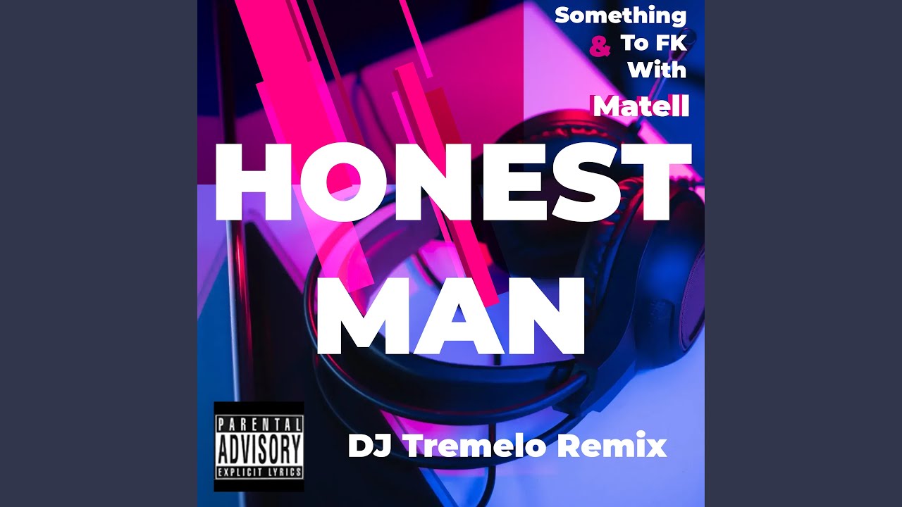 Honest Man (Dj Tremelo Remix) YouTube