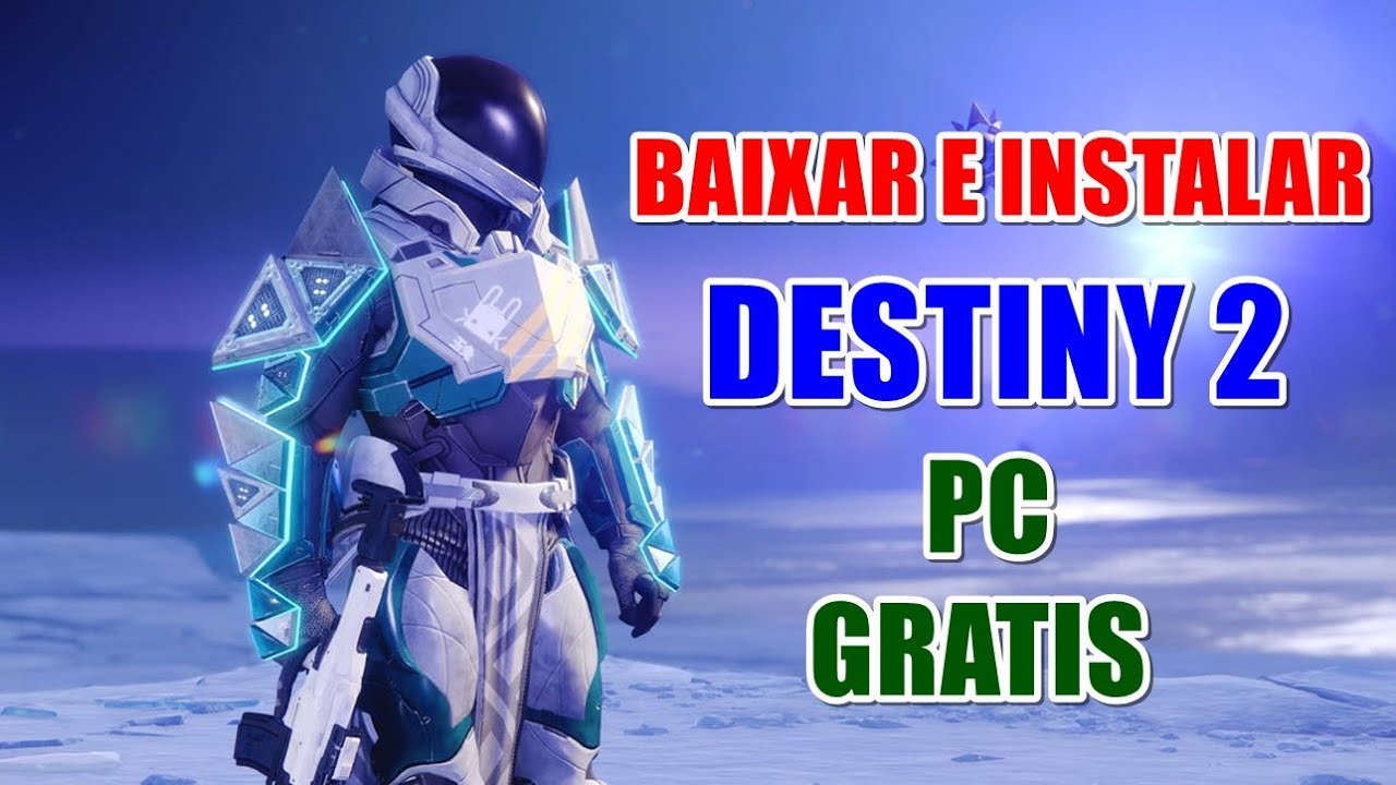 Destiny 2: como baixar o FPS da Bungie e suas DLCs de graça via