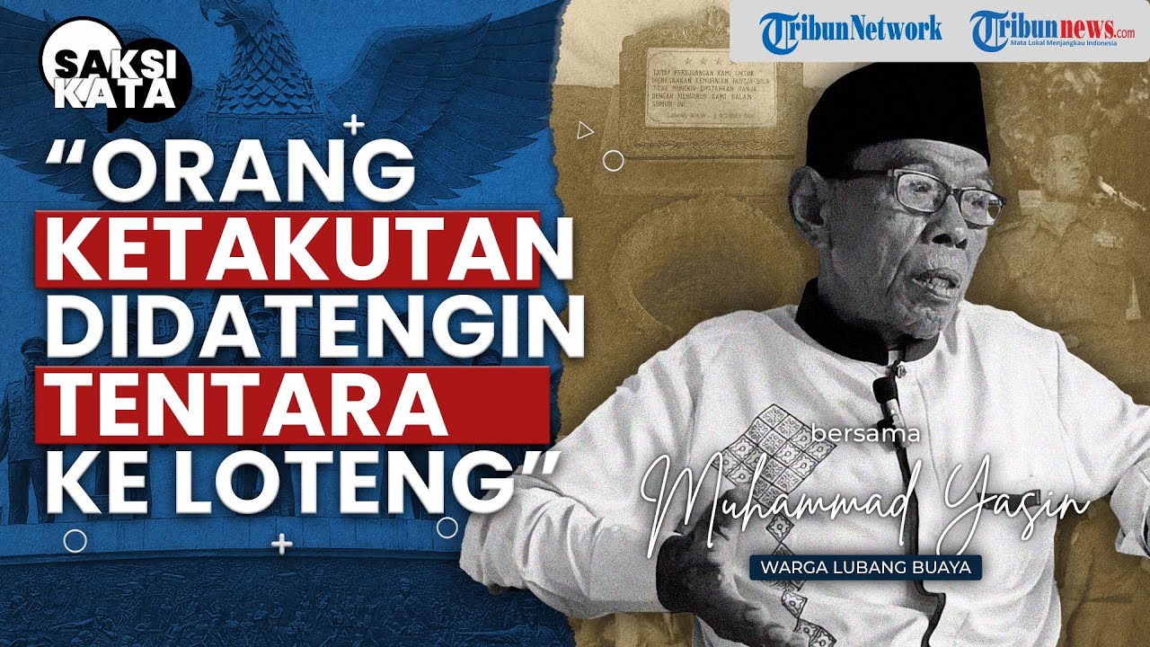 Saksi Hidup Tragedi G30S/PKI di Lubang Buaya, Warga: Ketakutan Didatangi Tentara Setiap Malam