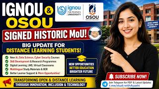 IGNOU & OSOU Signed Historic MoU 🤝 | BIG Update for Distance Learning Students | AI Courses Coming