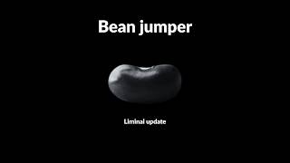 Bean jumper : Liminal update screenshot 1