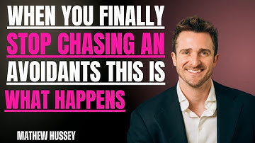 “When You Finally Stop Chasing an Avoidant... This Is What Happens | Matthew Hussey”
