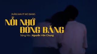 XUÂN MAI FT KIO BAND - nỗi nhớ đóng băng