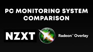 PC monitoring system software comparison (MSI Afterburne/NZXT Cam/Radeon Overlay) screenshot 4