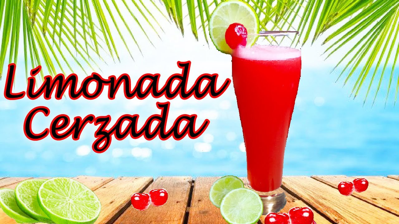 LIMONADA CEREZADA - Cómo preparar una deliciosa y refrescante limonada cerezada