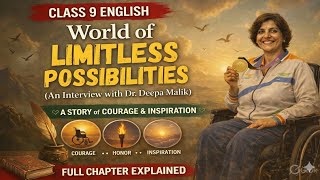 World of Limitless Possibilities| Chapter 9| Kaveri| Class 9| CBSE@cbseenglishtutorial