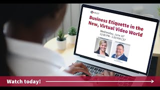 BGSF Webinar: Business Etiquette in the New Video, Virtual World