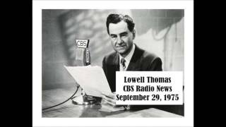Lowell Thomas, Cbs Radio News, Sept. 29, 1975