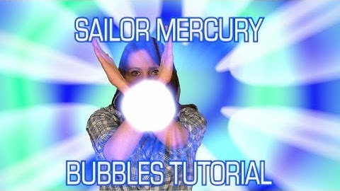 Sailor Mercury Bubbles Tutorial - Pt 1