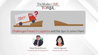 Challenges Faced in Logistics Industry and the Tactics to Solve Them
