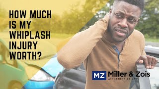 How Much is My Whiplash Injury Claim Worth?