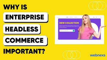 Enterprise Headless Commerce in 2025 | Why It