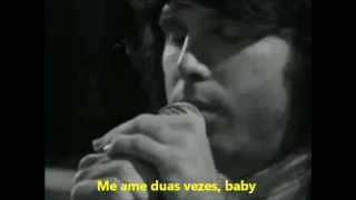 The Doors - Love Me Two Times (Legendado)