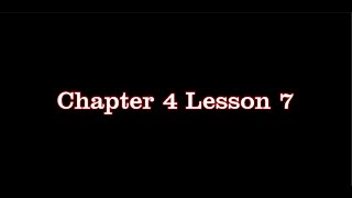 Ch4 Lesson 7a