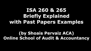 ISA 260 & 265 Briefly Explained with Past Papers Examples