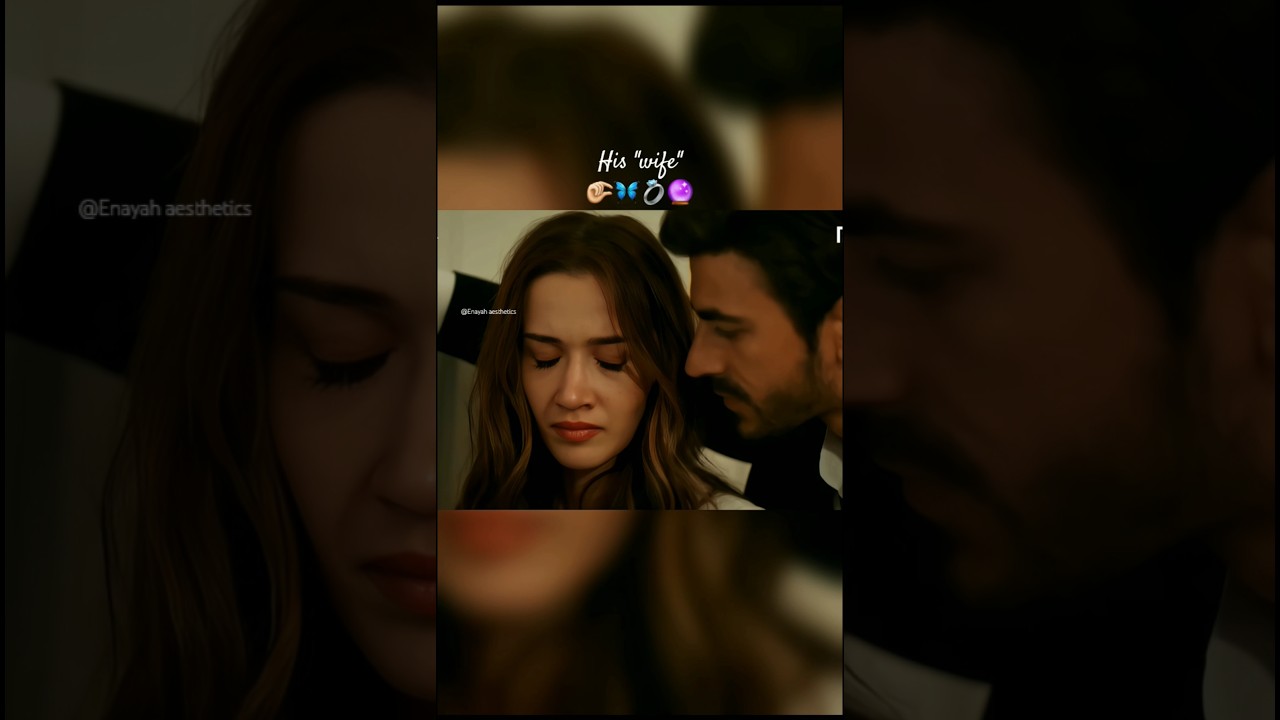 his wifey💍🔮🦋🤏🏻😭 #asiandrama #arafta #turkishdrama #wattpad #coupleshorts #fypシ゚viral #araftadizi