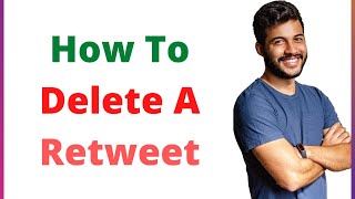 How To Delete A Retweet