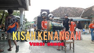 Kisah Kenangan versi Obrog Karya Muda Ngarayuda (mupul)
