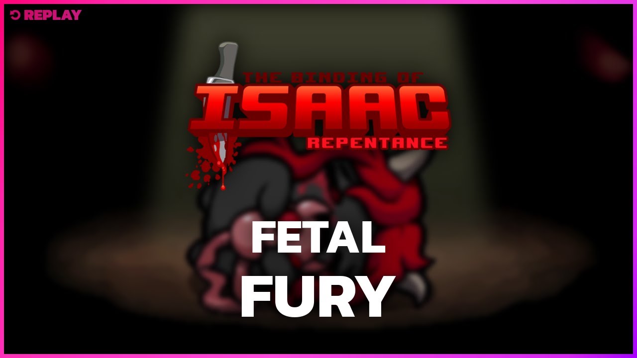 Fetal Fury The Binding Of Isaac Repentance Youtube 