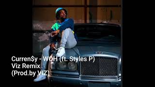 Curren$y - WOH (ft. Styles P) [VIZ Remix]