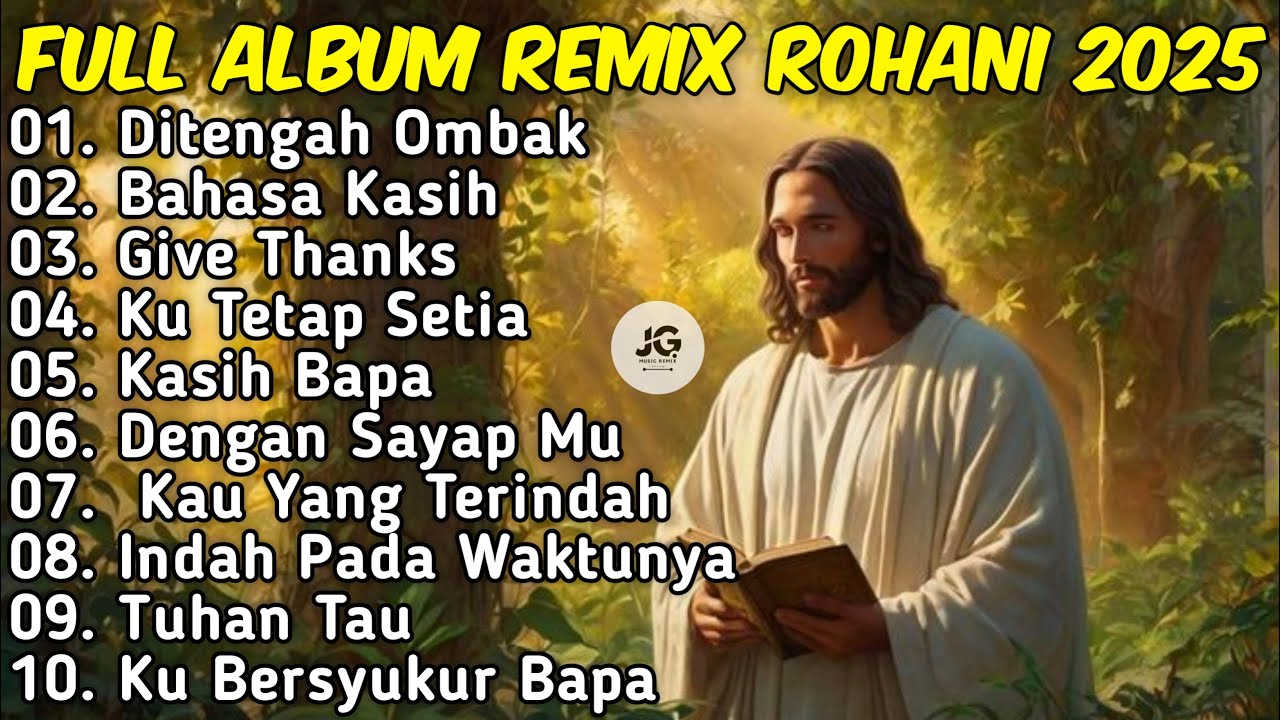 FULL ALBUM • KUMPULAN REMIX LAGU ROHANI PILIHAN TERBAIK 2025 JIRO MUSIC ...